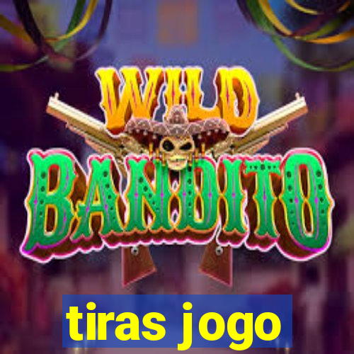 tiras jogo